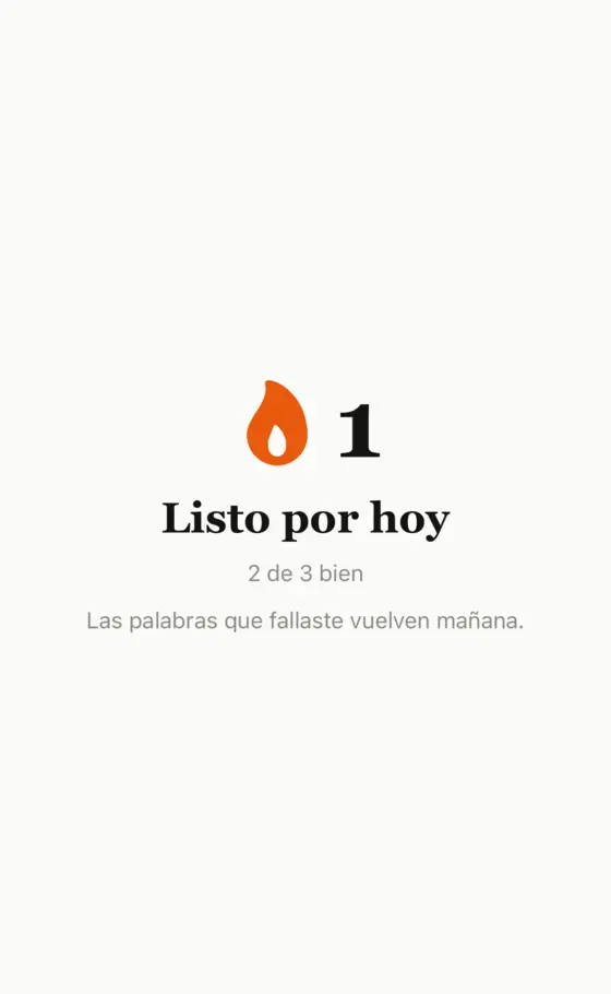 Terminaste por hoy: racha de un día